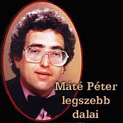 mate peter legszebb dalai